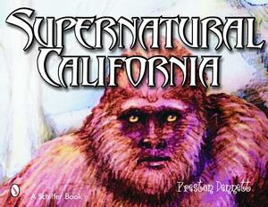 Supernatural California by Preston Dennett