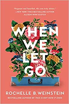 When We Let Go by Rochelle B. Weinstein