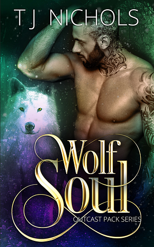 Wolf Soul by TJ Nichols