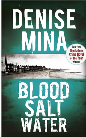 Blood Salt Water by Denise Mina