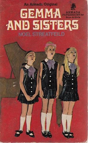 Gemma and Her Sisters by Noel Streatfeild, Noel Streatfeild