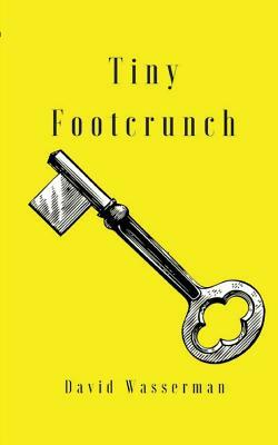 Tiny Footcrunch by David Wasserman