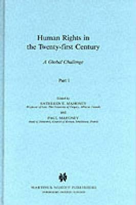 Human Rights in the Twenty-First Century: A Global Challenge by Paul Mahoney, Kathleen A. Mahoney-Norris