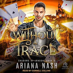 Without a Trace by Ariana Nash