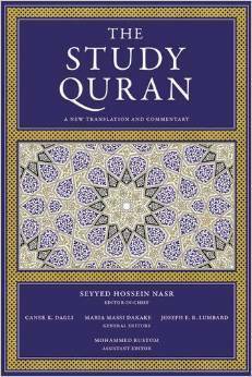 The Study Quran: A New Translation and Commentary by Joseph E. B. Lumbard, Caner K. Dagli, Mohammed Rustom, Maria Massi Dakake, Seyyed Hossein Nasr