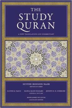 The Study Quran: A New Translation and Commentary by Joseph E. B. Lumbard, Caner K. Dagli, Mohammed Rustom, Maria Massi Dakake, Seyyed Hossein Nasr