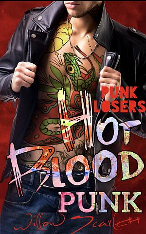 Hot Blood Punk by Willow Scarlett