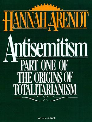 Antisemitism by Hannah Arendt