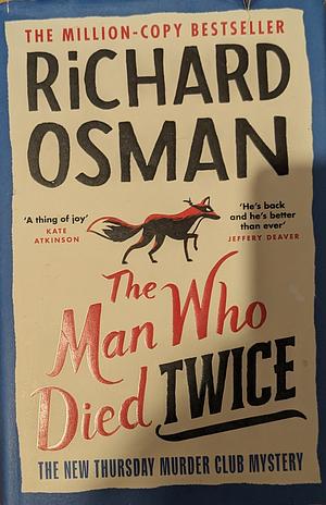 The Man Who Died Twice by Richard Osman