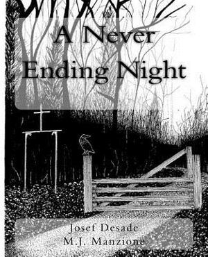A Never Ending Night by Josef Desade