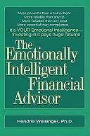 The Emotionally Intelligent Financial Advisor by Hendrie Weisinger