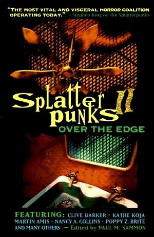 Splatterpunks II: Over the Edge by Paul M. Sammon