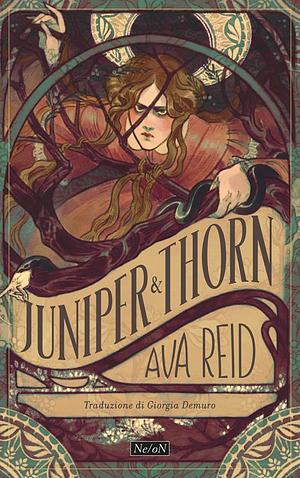 Juniper & Thorn by Ava Reid