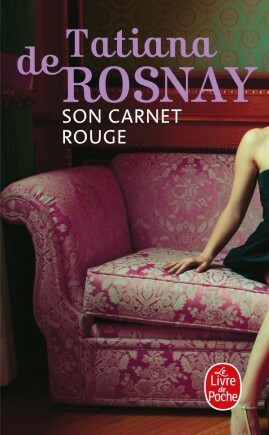 Son carnet rouge by Tatiana de Rosnay