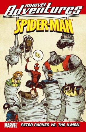 Marvel Adventures Spider-Man: Peter Parker Vs. The X-Men by Matteo Lolli, Paul Tobin