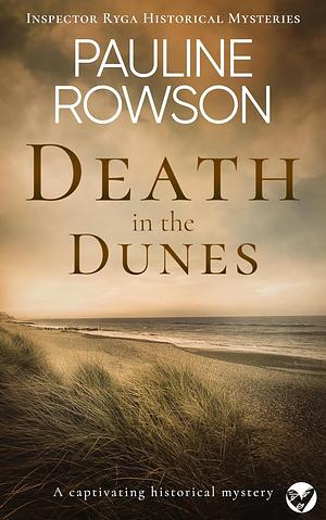 Death in the Dunes by Pauline Rowson