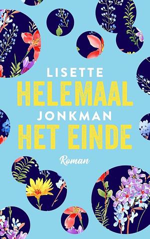 Helemaal het einde by Lisette Jonkman