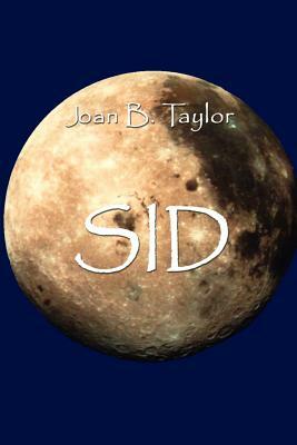 Sid by Joan Taylor