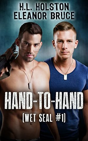 Hand to Hand by Eleanor Bruce, H.L. Holston