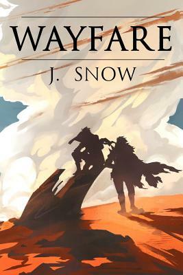 Wayfare by J. Snow