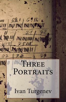 Three Portraits by Ivan Turgenev