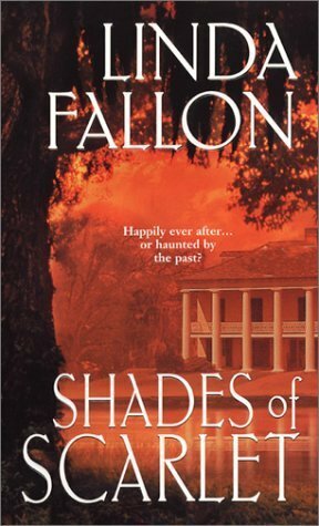 Shades of Scarlet by Linda Fallon, Linda Winstead Jones