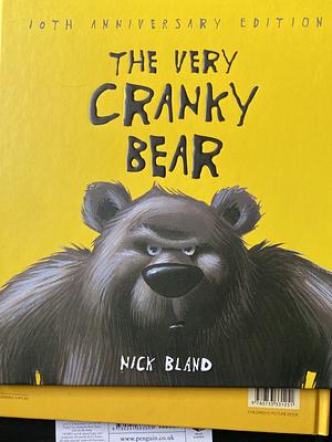 The Very Cranky Bear 10th Anniversary Edition by Nick Bland