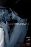 Love Shook My Heart 2: Lesbian Love Stories by Jess Wells, Eaton Hamilton