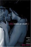Love Shook My Heart 2: Lesbian Love Stories by Jess Wells, Eaton Hamilton