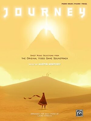 JourneyTM Sheet Music Selections from the Original Video Game Soundtrack: Piano Solos (Piano) by Austin Wintory