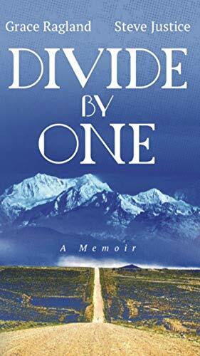 Divide By One by Grace Ragland, Steve Justice