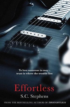 Effortless by S.C. Stephens