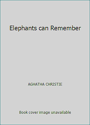 Elephants can Remember by Agatha Christie