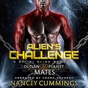 Alien's Challenge: Outlaw Planet Mates by Nancy Cummings