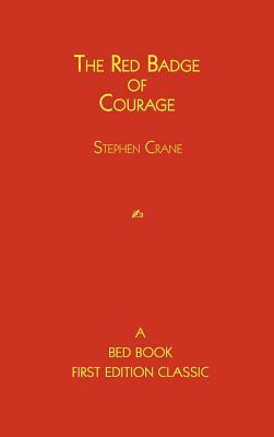 The Red Badge of Courage by Stephen Crane