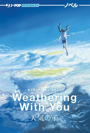 Weathering with you by Makoto Shinkai, 新海誠