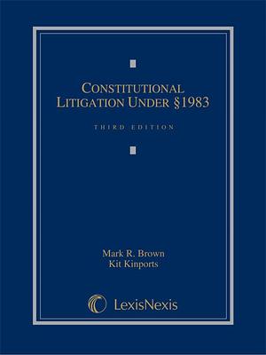 Constitutional Litigation Under [Section] 1983: Teacher's Manual by Mark Richardson Brown, Kit Kinports