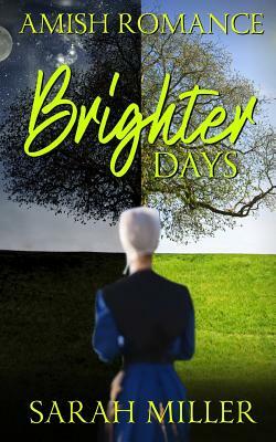 Brighter Days by Sarah Miller