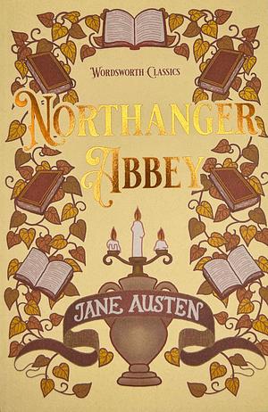 Northanger Abbey by Jane Austen