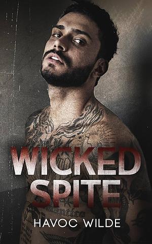 Wicked Spite by Havoc Wilde