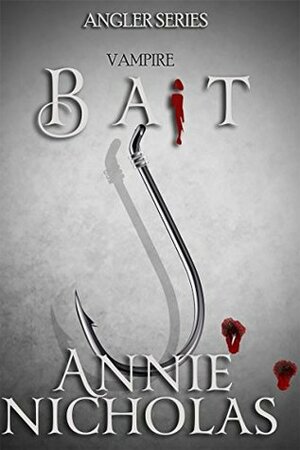 Vampire Bait by Annie Nicholas