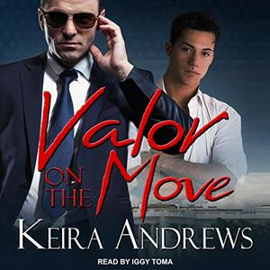 Valor on the Move by Keira Andrews