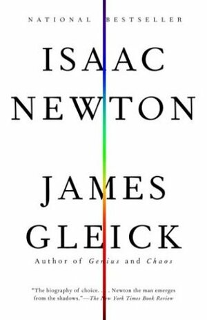 Isaac Newton by James Gleick