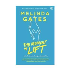 The Moment of Lift by Melinda French Gates