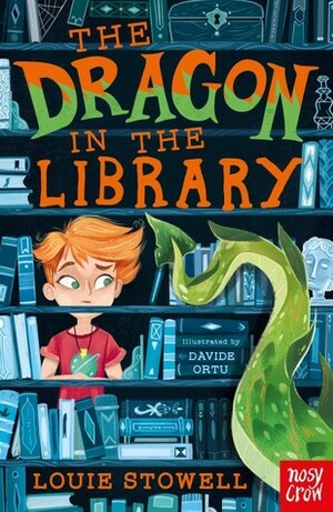 The Dragon in the Library by Davide Ortu, Louie Stowell
