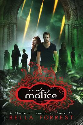 A Shade of Vampire 66: An Edge of Malice by Bella Forrest