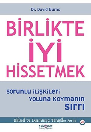 Birlikte İyi Hissetmek by David D. Burns