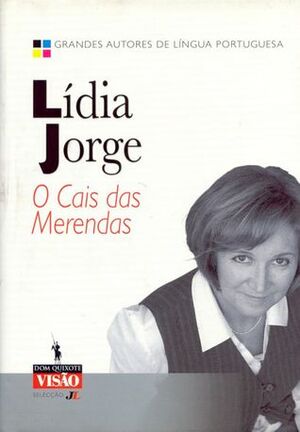O Cais das Merendas by Lídia Jorge