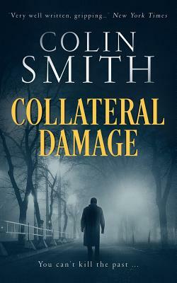 Collateral Damage by Colin Smith