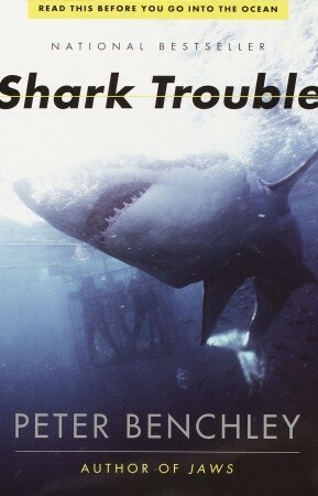 Shark Trouble by Peter Benchley